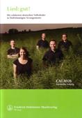 Lied: gut! (Calmus-Ensemble)